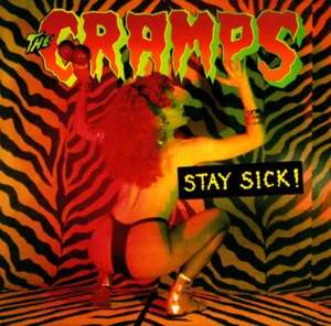 THE CRAMPS Stay Sick! (LP) - Bild 1 von 1