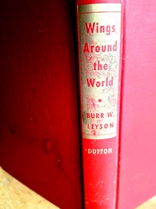 Wings Around the World BURR W LEYSON 1ª Edición American Intnl Air Transport - Imagen 1 de 10
