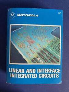 Motorola Linear and Interface Integrated Circuits Book, 1990, Used