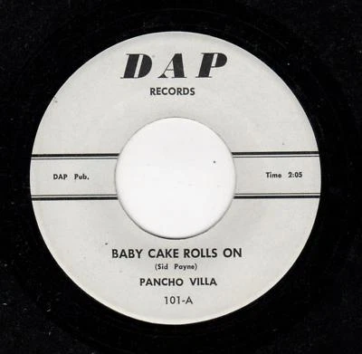  R & B-PANCHO VILLA-DAP 101-BABY CAKE ROLLS ON/HURRY JERRY - Image 1 of 2