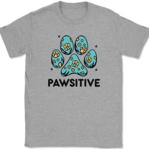 Pawsitive Dog Cat Print T-Shirt Funny Cute K9 Animal Love Motivational Tee - Picture 1 of 7