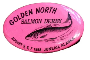 Vintage Golden North Salmon Derby Juneau, Alaska 1988 Pin , Button, MINT - Picture 1 of 1