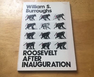 William S Burroughs - 'Roosevelt After Inauguration' 1st Printing (1979) RARE - Picture 1 of 3