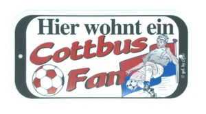 Hier wohnt ein Cottbus Fan - Schild Türschild Fussball #037 - Picture 1 of 1