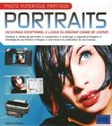 Portraits: Photo numérique pratique