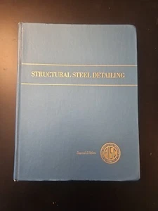 1972 Structural Steel Detailing Second Edition by American Institute of Steel... - Picture 1 of 12