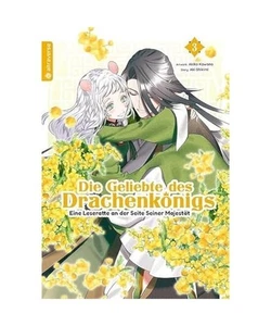 Die Geliebte des Drachenkönigs - Eine Leseratte an der Seite Seiner Majestät 0 - Bild 1 von 1