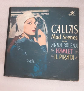 Maria Callas – Mad Scenes From Anna Bolena · Hamlet · Il Pirata Vinyl LP Record - Picture 1 of 3