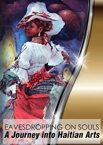 ABHÖREN AUF SEELEN EINE REISE IN DIE HAITIANISCHE KUNST NEU DVD - Bild 1 von 3