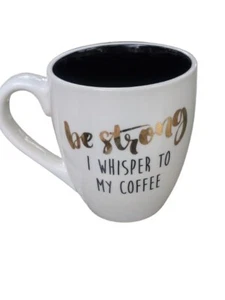 Taza grande Be Strong I Whisper To My Coffee - blanca negra de Mary Square novedad - Imagen 1 de 9