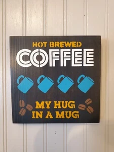 Home Decor Wall Sign For Coffee Lovers - Handmade/Hand Painted - Bild 1 von 1