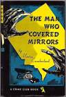 Marten CUMBERLAND / The Man Who Covered Mirrors 1st Edition 1949