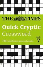 The Times Quick Cryptic Crossword Book 7: 100 World-Famous Crossword Puzzles by 