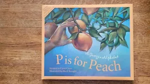 P Is for Peach: A Georgia Alphabet by Crane, Carol - Picture 1 of 3