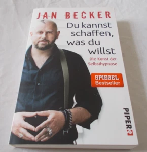 Jan Becker Du kannst schaffen was du willst Die Kunst der Selbsthypnose - Bild 1 von 1