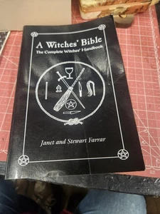 Witches' Bible : The Complete Witches' Handbook by Stewart Farrar and Janet... - Picture 1 of 2