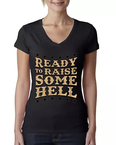 Ready to Raise Some Hell Damen Junior V-Ausschnitt T-Shirt - Bild 1 von 13
