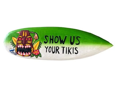 22” TIKI SHOW US YOUR TIKIS TROPICAL SIGN WALL HANGING ART ISLAND HOME DECOR - Image 1 of 2