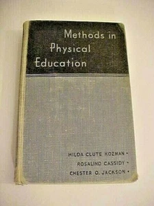Methods In Physical Education, 1948 Copywrite, 2nd Printing, in Acceptable Cond - Bild 1 von 12