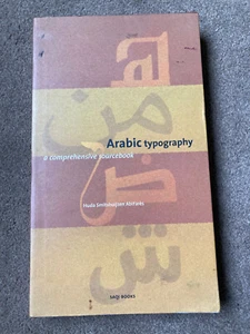 Arabic Typography: A Comprehensive Sourcebook by Huda Smitshuijzen AbiFares - Imagen 1 de 9