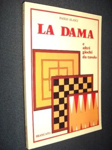 LA DAMA E ALTRI GIOCHI DA TAVOLO P. ALASCI 1990 Brancato ed. L1/B ° - Picture 1 of 1