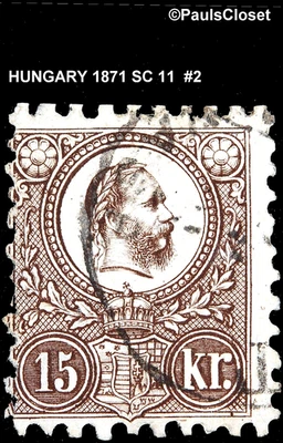 HUNGARY 1871 SC 11 FRANZ JOSEF I BROWN 15kr USED VERY GOOD/FINE #2 - Image 1 of 2