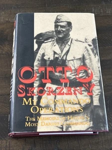 Otto Skorzeny: My Commando Operations: The Memoirs of Hitler's Most Daring - Bild 1 von 5