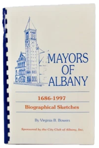 Bowers. Mayors of Albany, 1686-1997: Biographical Sketches - Picture 1 of 1