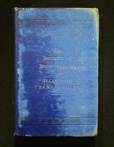 Institution of Junior Engineers Record of Transactions Vol. VI, 1895  W. T. Dunn - Picture 1 of 22