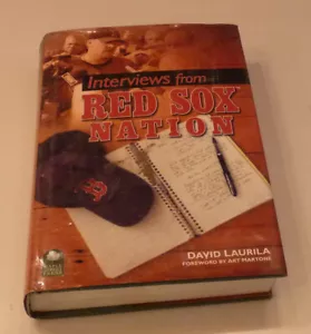Interviews from Red Sox Nation by David Laurila (2006, Hardcover) - Picture 1 of 2