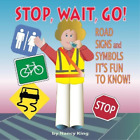 Nancy King Stop, Wait, Go! (Taschenbuch)