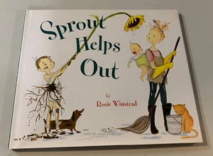 Sprout Helps Out by Rosie Winstead  2014 Picture Book - Imagen 1 de 4