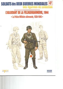 OSPREY -DELPRADO N°47 L'ADJUDANT DE LA FELDGENDARMERIE, 1944 - Imagen 1 de 1