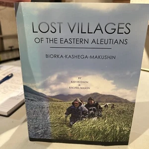 Lost Villages of the Eastern Aleutians: Biorka, Kashega, Makushin, ALASKA - Picture 1 of 9