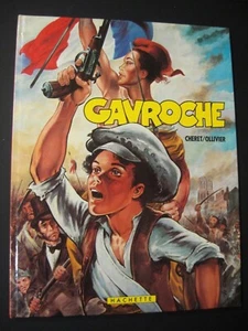 Gavroche Cheret Ollivier Ed. Hachette EO 1983 TBE - Picture 1 of 2