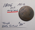 1806 DRAPED BUST LARGE CENT 100 ORIGINAL - CHOCOLATE BROWN AG - G