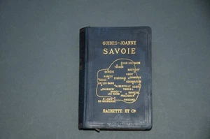 Guide Joanne La Savoie 1910 Collection des guides Joanne cartes plans panoramas - Picture 1 of 7