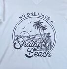 No One Likes A Shady Beach V T-shirt femme à encolure ras-du-cou taille 2XL blanc été plage