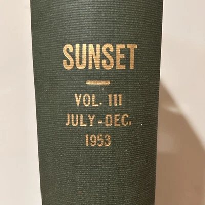 Vtg SUNSET Magazine Volume 111 July - December 1953 Hardbound Travel Gardening - Image 1 of 4