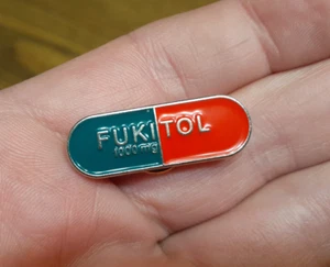 FUKITOL PILL Enamel PIN funny pain med psych medication F it all depression joke - Picture 1 of 4