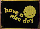 original vintage poster  Have a nice day smiley Face velvet blacklight Pin Up