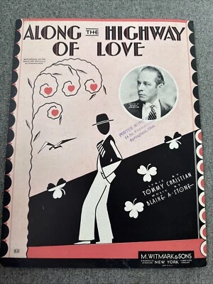 Along The Highway Of Love Vintage Tommy christian Blaine Stone Sheet Music 1930 - Image 1 of 3
