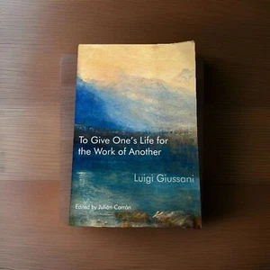 To Give One's Life for the Work of Another Communion Liberation Catholic Church - Picture 1 of 24