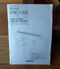 Users Guide & Instructions for Casio Privia Digital Piano Keyboard -Model PX-120
