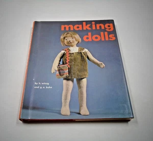 MAKING DOLLS By Witzig And Kuhn 1969 Doll H Arts Crafts Dollmaking Vintage HC - Picture 1 of 18