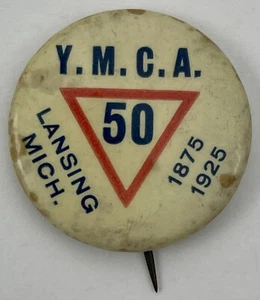 Lansing Michigan 50th Anniversary YMCA Pinback Button 1875 1925 Whitehead Hoag - Picture 1 of 10