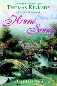Home Song (Cape Light, Book 2) by Spencer, Katherine,Kinkade, Thomas, Good Book