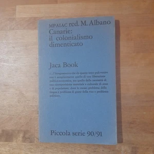 KANARISCHE INSELN: DER VERGESSENE KOLONIALISMUS. MPAIAC RED. M. ALBANO. JACA BOOK 1973 - Bild 1 von 5