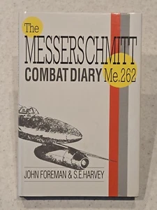 The Messerschmitt Combat Diary. Me. 262 Signed by 4 - Bild 1 von 2