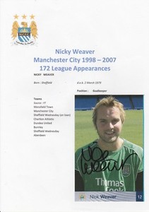 NICKY WEAVER MANCHESTER CITY 1998-2007 ORIGINAL AUTOGRAPH OFFICIAL CLUB CARD